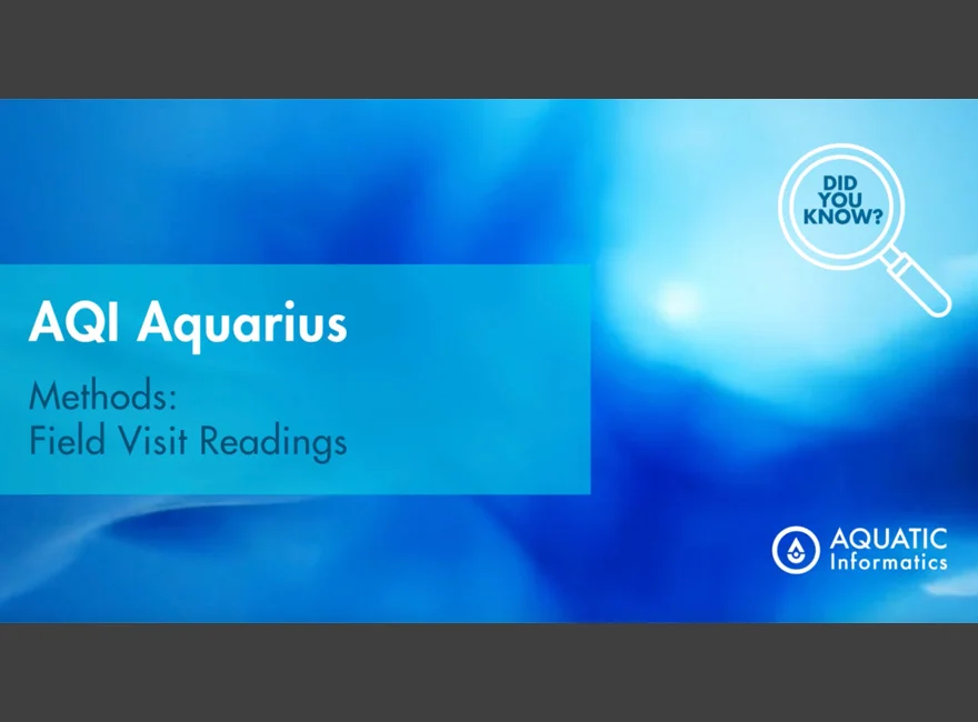 Aquarius Methods: Field Visit Readings